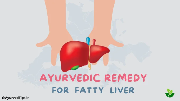 ayurvedic remedy for fatty liver